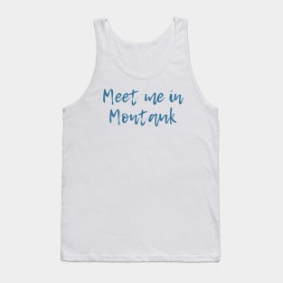 Meet Me in Montauk Tank Top